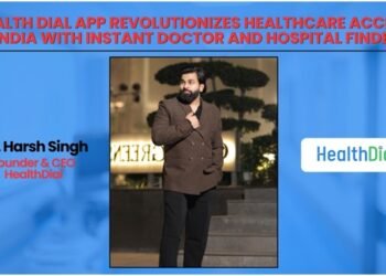 Health Dial App Revolutionizes Healthcare Access in India with Instant Doctor and Hospital Finder