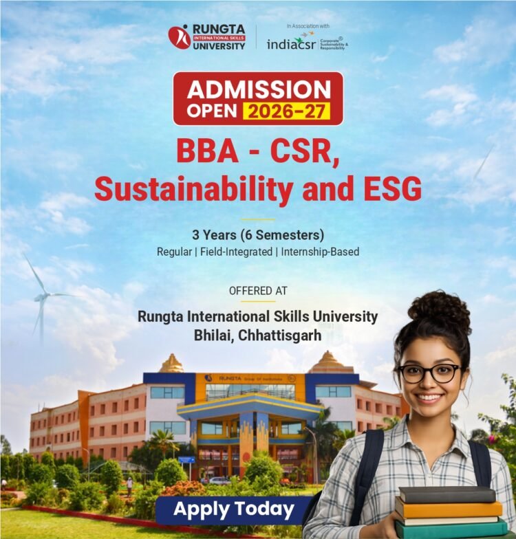 Admissions Open for BBA in CSR, Sustainability and ESG at Rungta International Skills University 1 BBA - CSR, Sustainability and ESG, Rungta International Skills University Bhilai, Chhattisgarh