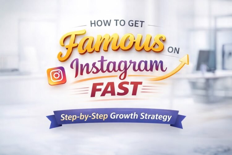 How to Get Famous on Instagram Fast
