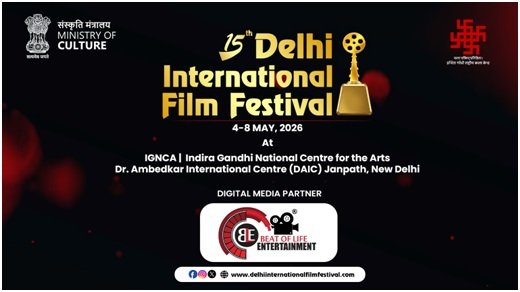 Beat of Life Entertainment Appointed Digital Media Partner for 15th Delhi International Film Festival