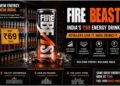 fire-beast-energy-drink-rs-69-india-demand-expansion