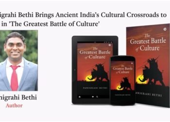 Panigrahi Bethi’s ‘The Greatest Battle of Culture’ Reimagines the Untold Story of Ancient India