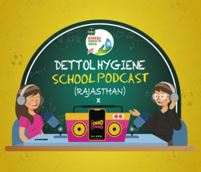 Dettol Hygiene School Podcast
