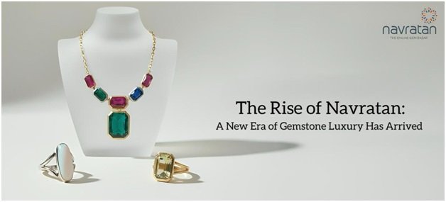 The Rise of Navratan: A New Era of Gemstone Luxury Has Arrived