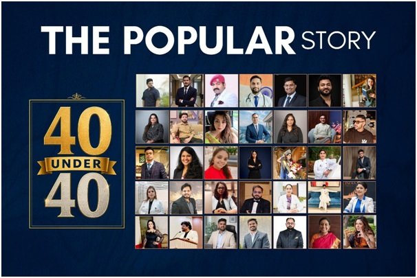 The Popular Story 40 Under 40 2026 Unveiled: Celebrating India's Rising Entrepreneurs, Innovators, Leaders and Changemakers 1 India CSR