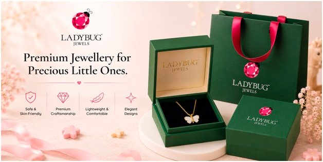 Why LadyBug Jewels Is India's First Premium Children's Fine Jewellery Brand 1 oplus_34