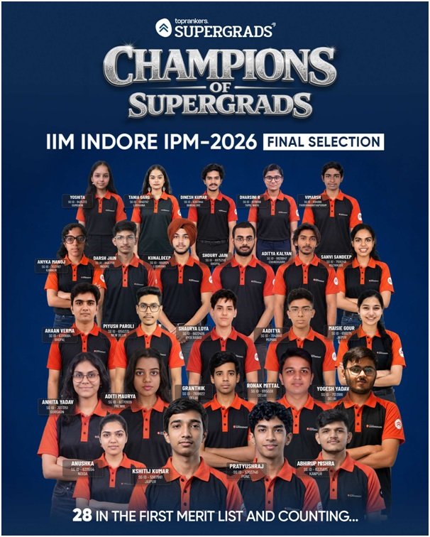 SuperGrads Continues Winning Streak with 28 Selections in IIM Indore IPM 2026 First Merit List 1 India CSR