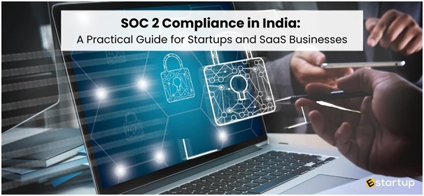 SOC 2 Compliance in India: A Practical Guide for Startups and SaaS Businesses 1 India CSR