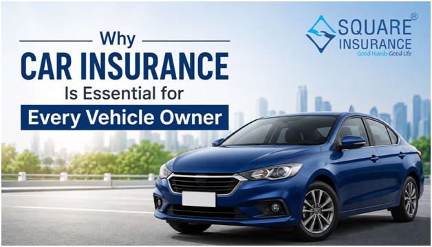 Why Car Insurance Is Essential for Every Vehicle Owner 1 India CSR®