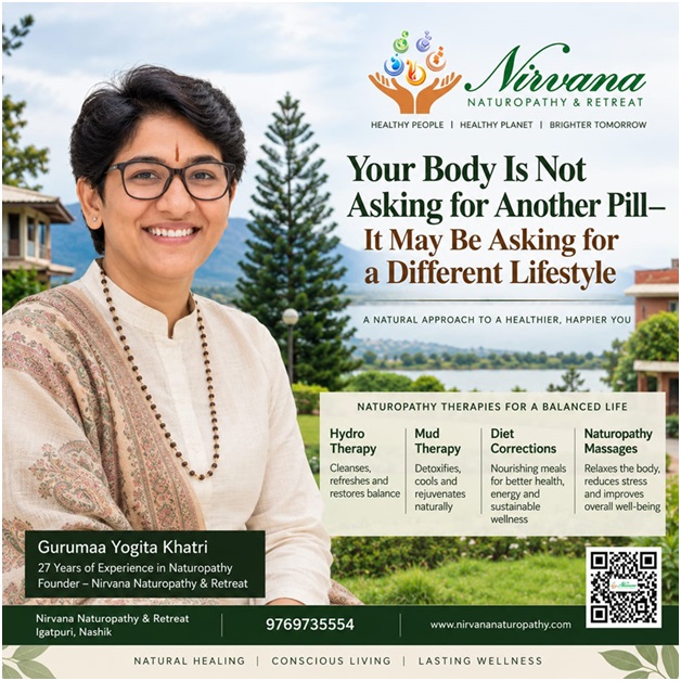 Nirvana Naturopathy: Why a Healthier Lifestyle May Matter More Than Another Pill 1 Gurumaa Yogita Khatri and Nirvana Naturopathy & Retreat, Igatpuri, Nashik