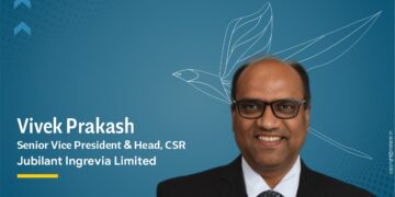 Vivek Prakash, Senior Vice President & Head, CSR at Jubilant Ingrevia Limited