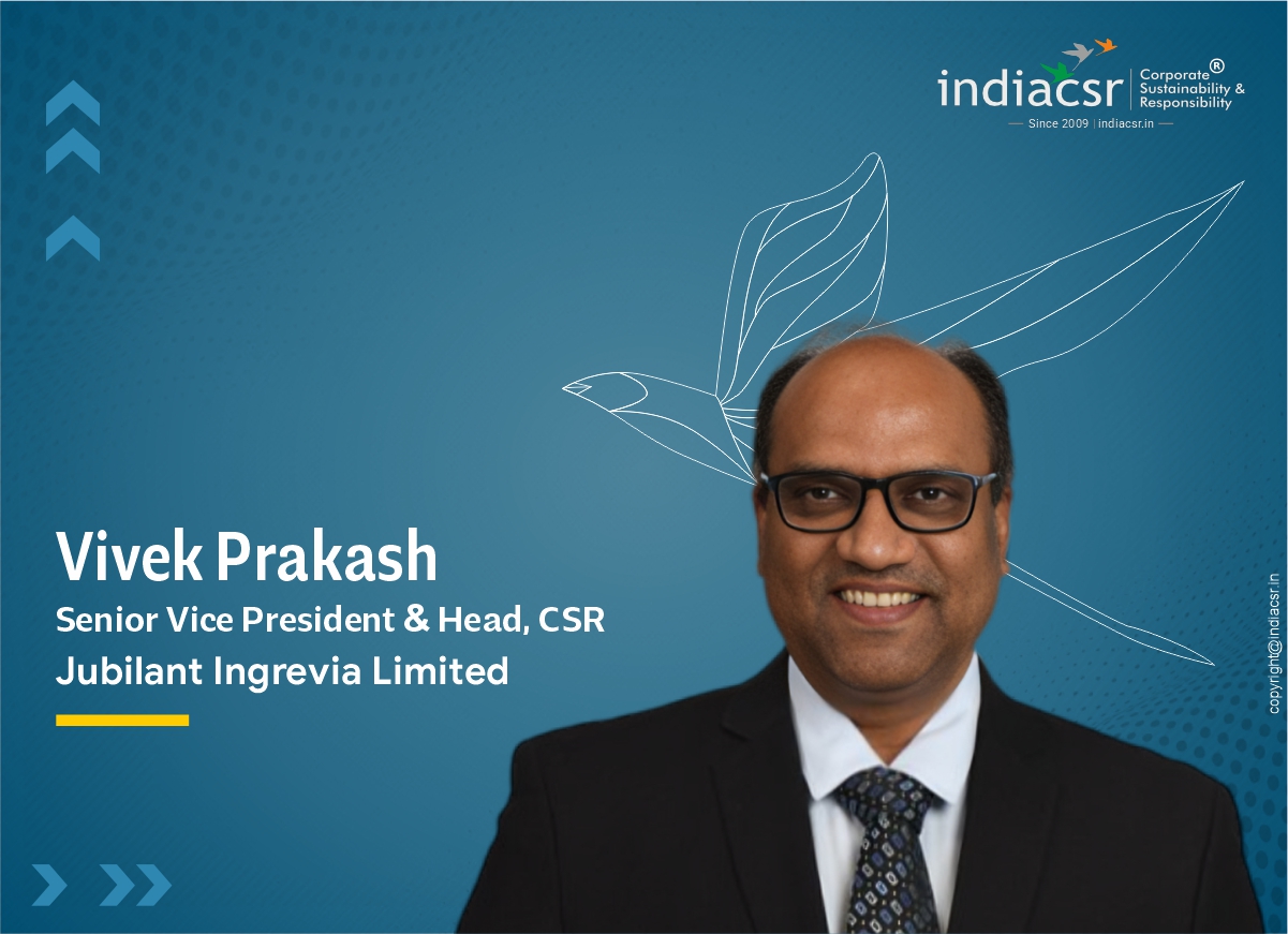 Didi Ki Dukaan is Helping Rural Women Become Independent Entrepreneurs: Vivek Prakash, Sr VP & Head–CSR, Jubilant Ingrevia 1 Vivek Prakash, Senior Vice President & Head, CSR at Jubilant Ingrevia Limited