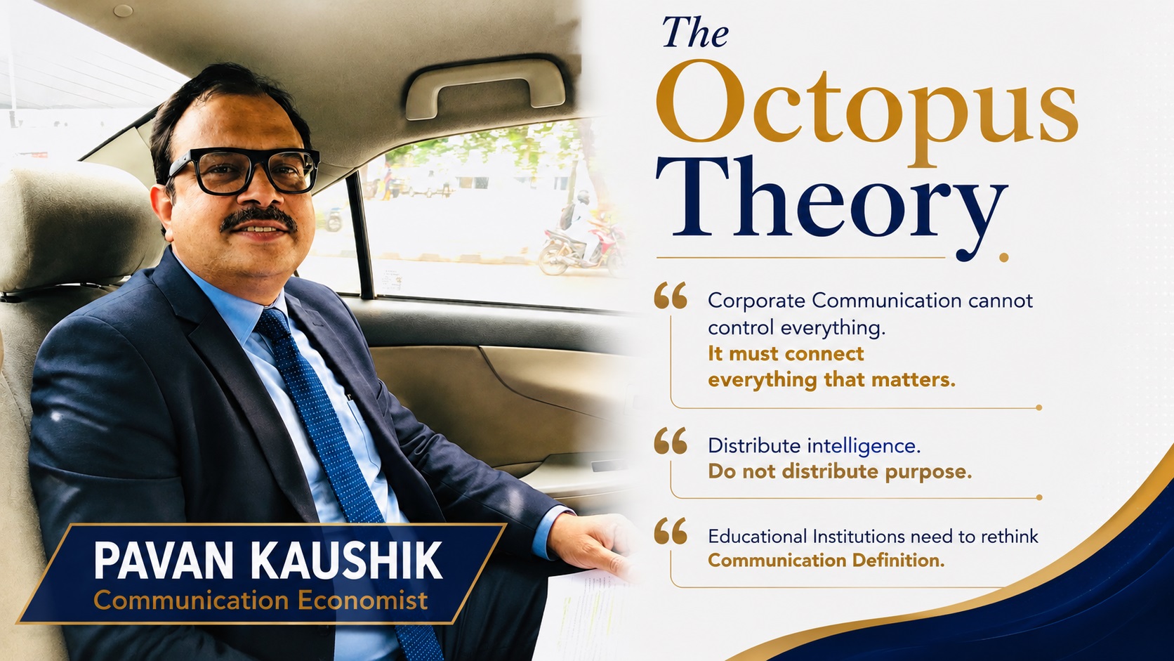 ‘The Octopus Theory’ Redefines Corporate Communication’s Fragmented Approach: Pavan Kaushik, Communication Economist 1 India CSR